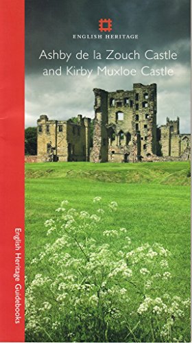 Ashby De La Zouch Castle & Kirby Muxloe Castle