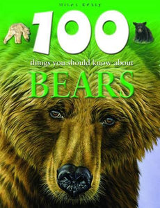 100 Things You Should Know About Bears 
