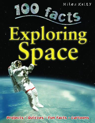 100 Facts Exploring Space