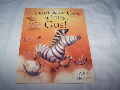 Dont Kick Up a Fuss, Gus!