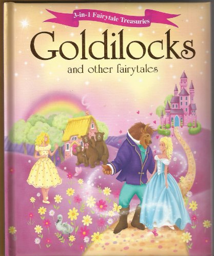 Goldilocks and Other Fairytales