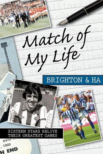 Match of My Life Brighton and Hove Albion