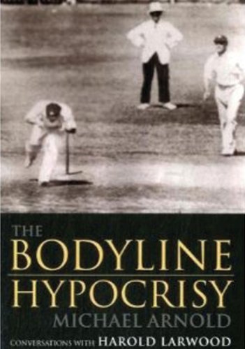 The Bodyline Hypocrisy