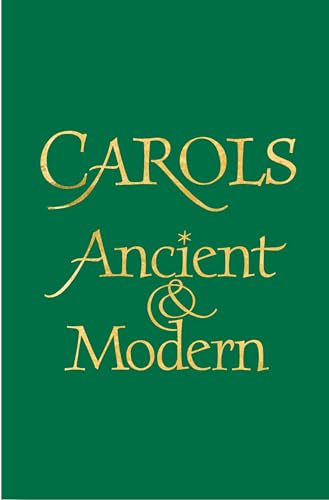 Carols Ancient and Modern Full Music edition