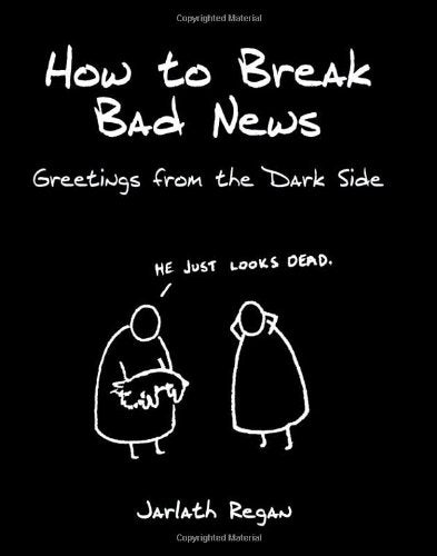 How to Break Bad News