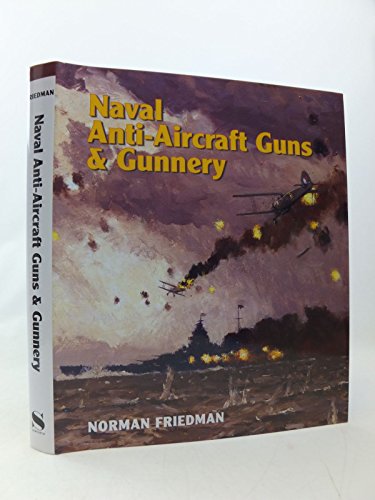 Naval Anti-Aircraft Guns and Gunnery