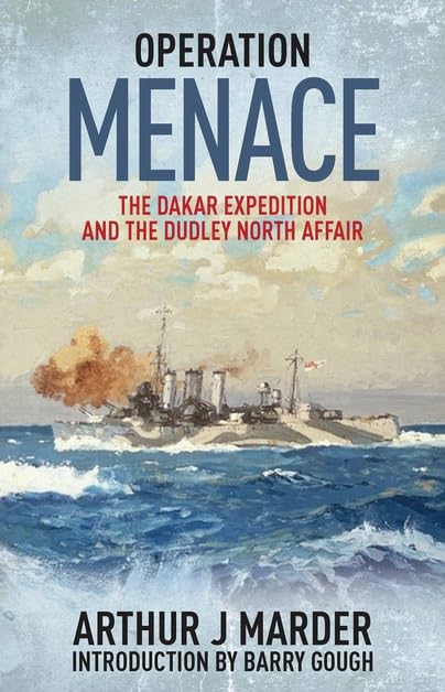 Operation Menace: The Dakar Expedition and the Dudley North Affair