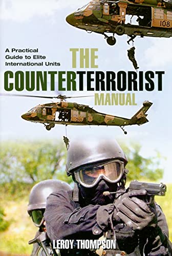 Counterterrorist Manual: a Practical Guide to Elite International Units