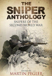 Sniper Anthology: Snipers of the Second World War 