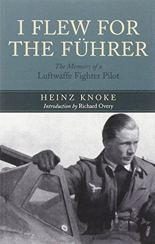 I Flew for the Fuhrer