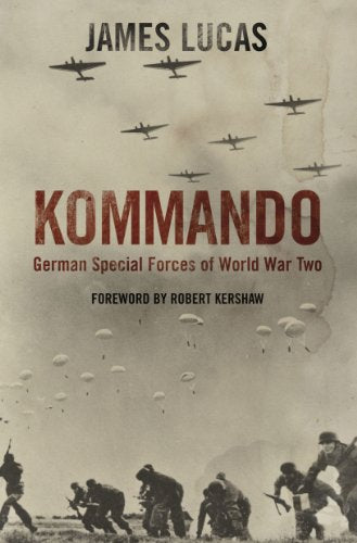Kommando: German Special Forces of World War Two