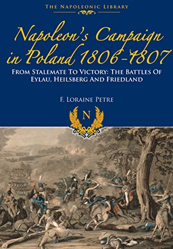 Napoleon's Campaign In Poland 1806-1807