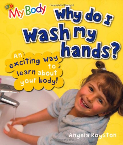 Why Do I Wash My Hands?
