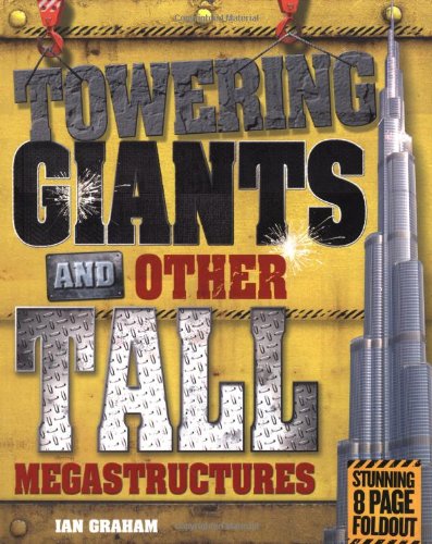 Towering Giants and Other Tall Megastructures