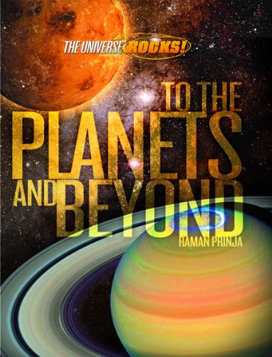 The Universe Rocks: To the Planets and Beyond