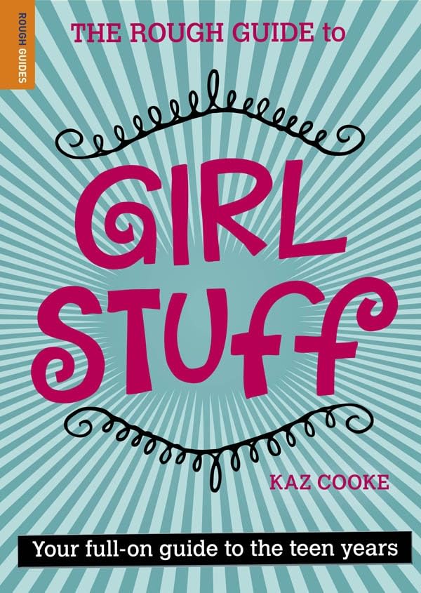 The Rough Guide To Girl Stuff