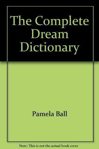 The Complete Dream Dictionary