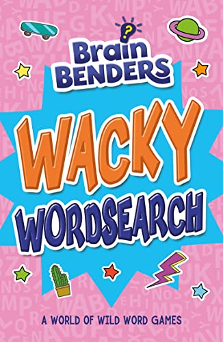 Brain Benders: Wacky Wordsearch