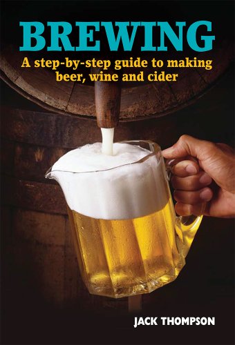 Brewing: a Practical Guide to Home Brewing