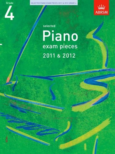 Selected Piano Exam Pieces 2011 & 2012, Grade 4