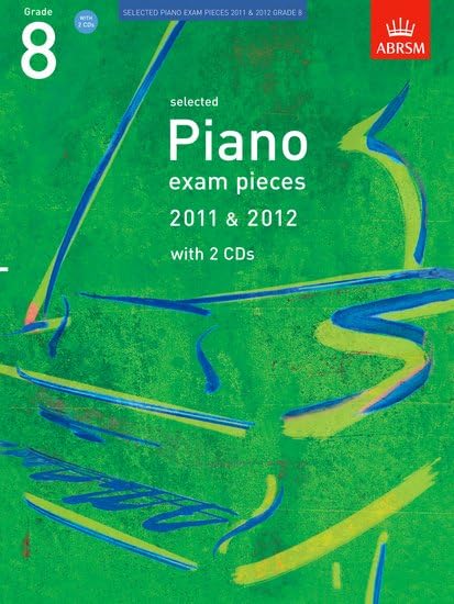 Selected Piano Exam Pieces 2011 & 2012, Grade 8, with 2 CDs