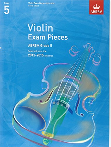 Violin Exam Pieces 2012-2015, ABRSM Grade 5, Score & Part