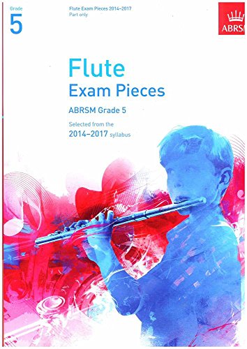 Flute Exam Pieces 2014-2017, Grade 5 Part