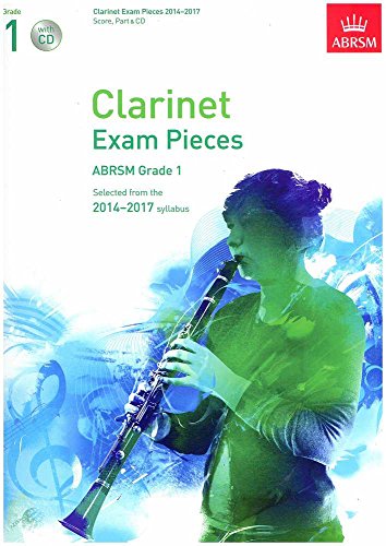 Clarinet Exam Pieces 2014-2017, Grade 1, Score, Part & CD