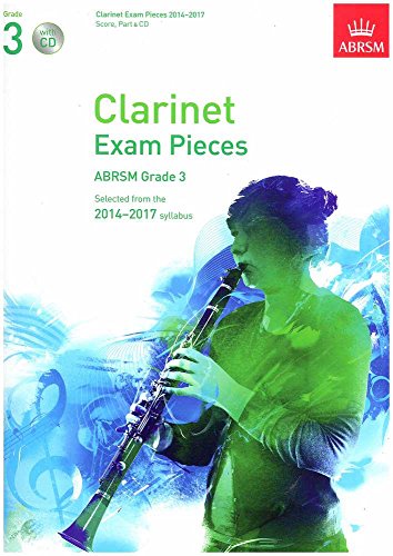 Clarinet Exam Pieces 2014-2017, Grade 3, Score, Part & CD
