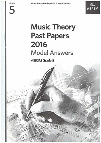 Music Theory Past Papers 2016 Model Answers, ABRSM Grade 5