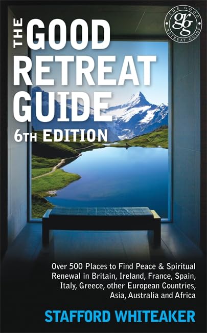The Good Retreat Guide - 6th Edition
