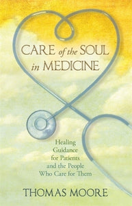 Care of the Soul in Medicine 