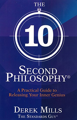 The 10-Second Philosophy