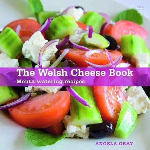 Welsh Cheese Book, The - Mouth-Watering Recipes