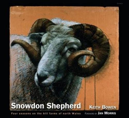 Snowdon Shepherd  Four Seasons on the Hill Farms of North Wales