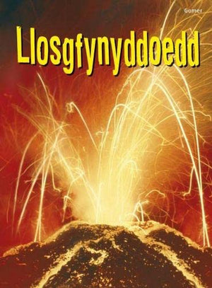 Cyfres Dechrau Da: Llosgfynyddoedd