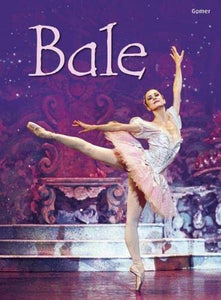 Cyfres Dechrau Da: Bale 