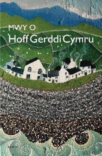 Mwy o Hoff Gerddi Cymru