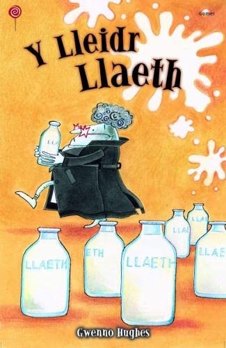Cyfres Lolipop: Lleidr Llaeth, Y