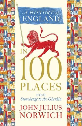 A History of England in 100 Places