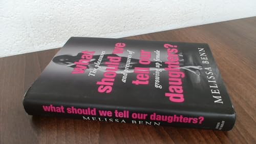 What Should We Tell Our Daughters?