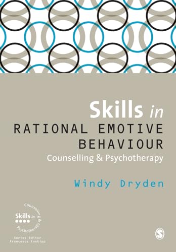 Skills in Rational Emotive Behaviour Counselling & Psychotherapy