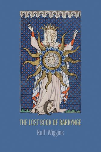 The Lost Book of Barkynge