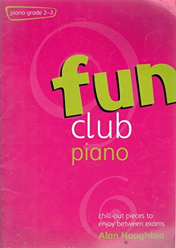 Fun Club Piano Grades 23
