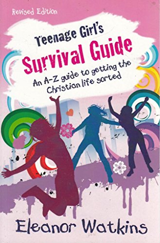 Teenage Girl's Survival Guide Revised