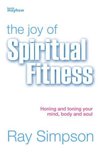 The Joy of Spiritual Fitness 
