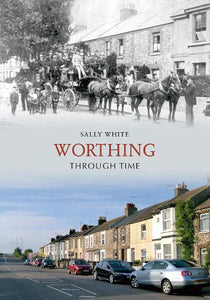 Worthing Through Time 