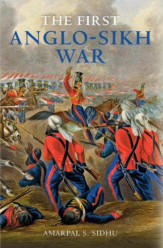 The First Anglo-Sikh War