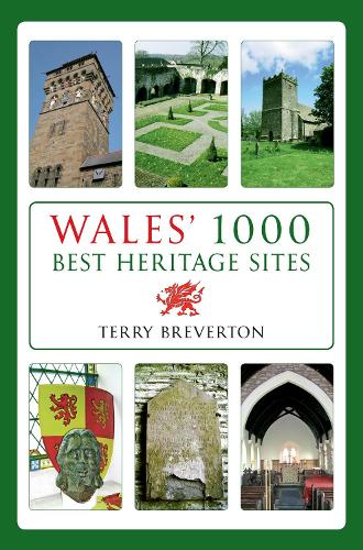 Wales' 1000 Best Heritage Sites