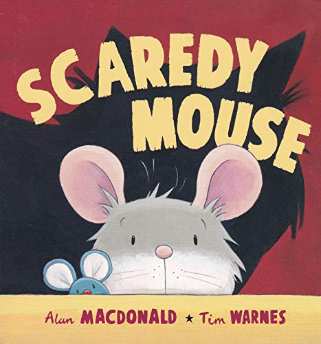 Scaredy Mouse